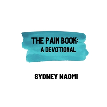 Paperback The Pain Book: A Devotional Book
