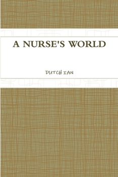 Paperback A Nurse's World Book