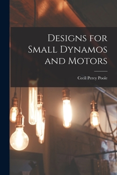 Paperback Designs for Small Dynamos and Motors Book