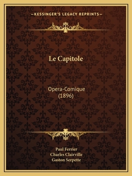 Paperback Le Capitole: Opera-Comique (1896) [French] Book