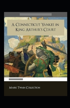 Paperback A Connecticut Yankee in King Arthur's Court Annotated [Large Print] Book