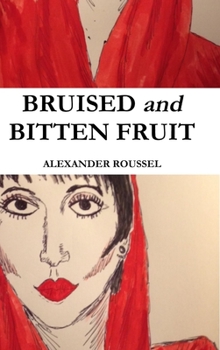 Hardcover Bruised and Bitten Fruit Book
