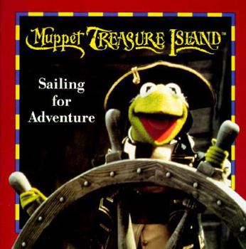 Paperback Muppet Treasure Island: Sailing for Adventure Book