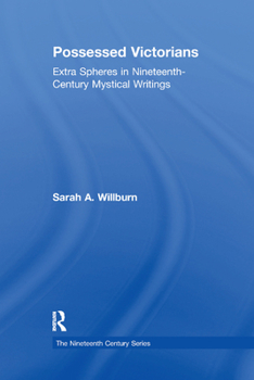 Paperback Possessed Victorians: Extra Spheres in Nineteenth-Century Mystical Writings Book