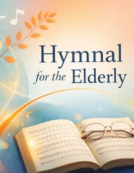 Hymnal for the Elderly