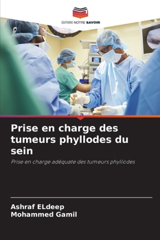 Paperback Prise en charge des tumeurs phyllodes du sein [French] Book