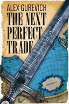 The Next Perfect Trade: A Magic Sword of Necessity