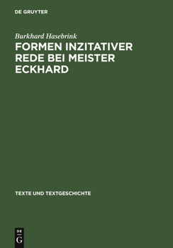 Hardcover Formen Inzitativer Rede Bei Meister Eckhard [German] Book