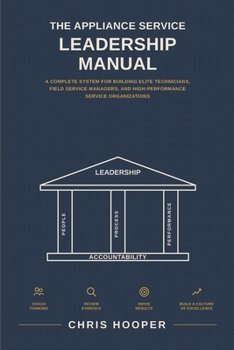 Paperback The Appliance Service Leadership Manual Book