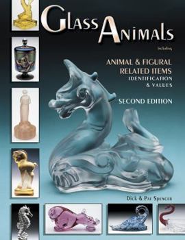 Hardcover Glass Animals: Animal & Figural Related Items; Identification & Values Book