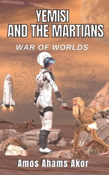 Paperback War of Worlds: Yemisi and the Martians Book