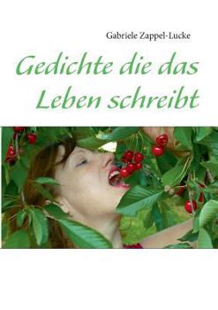 Paperback Gedichte die das Leben schreibt [German] Book