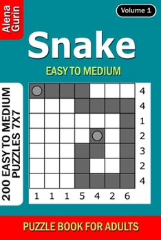 Snake puzzle book for Adults: 200 Easy to Medium Puzzles 7x7