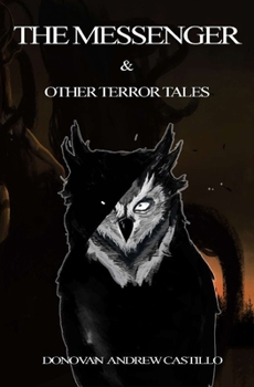 Paperback The Messenger & other terror tales: Fantasy & suspense Antology Book
