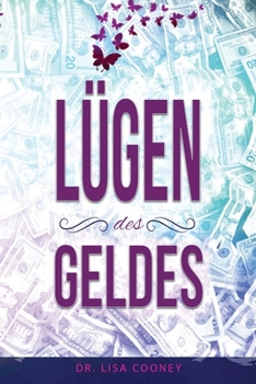 Paperback Lügen des Geldes (German) (German Edition) [German] Book