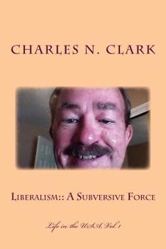 Paperback Liberalism: A Subversive Force Book
