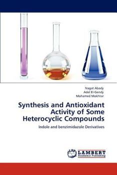 Paperback Synthesis and Antioxidant Activity of Some Heterocyclic Compounds Book