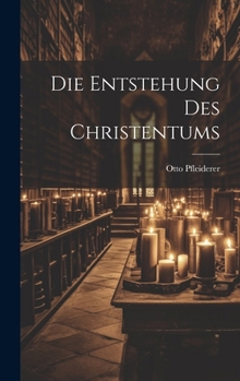 Hardcover Die Entstehung des Christentums [German] Book