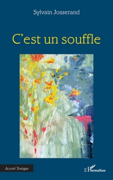 C’est un souffle (Accent Tonique - Poésie) (French Edition)