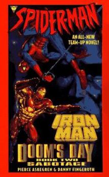 Mass Market Paperback Spider-Man and Iron Man: Sabotage, Doom's Day, Book 2 Book