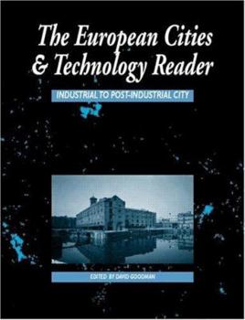 Paperback European Cities and Technology Reader: Industrial to Post-Industrial City Book