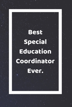 Best Special Education Coordinator Ever: Funny White Elephant Gag Gifts For Coworkers Going Away, Birthday, Retirees, Friends & Family | Secret Santa ... For Coworkers | Really Funny Jokes For Adults