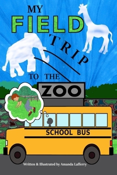 Paperback My Field Trip to the Zoo Book