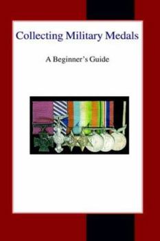 Hardcover Collecting Military Medals: A Beginner's Guide Book