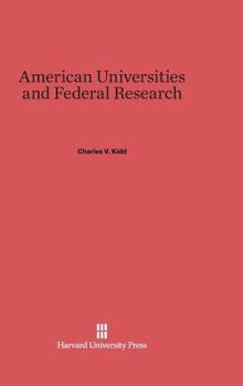 Hardcover American Universities and Federal Research Book