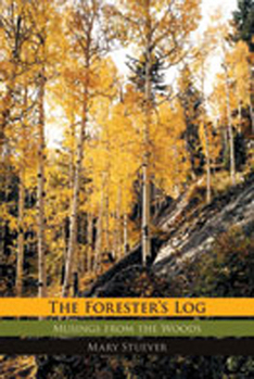 Paperback Forester's Log: Musings from the Woods Book