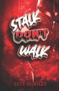Paperback Stalk Don't Walk.: Book 1: Part ONE. Book