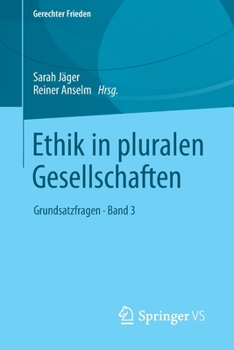 Paperback Ethik in Pluralen Gesellschaften: Grundsatzfragen - Band 3 [German] Book