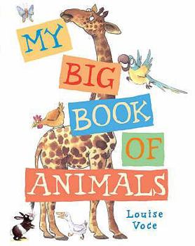 Hardcover My Big Book of Animals. Louise Voce Book