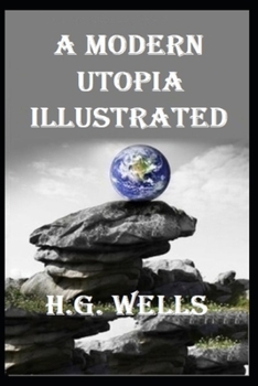 Paperback A Modern Utopia Illustrated Book