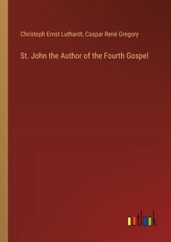 Paperback St. John the Author of the Fourth Gospel Book