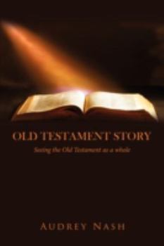 Paperback Old Testament Story: Seeing the Old Testament as a whole. Book