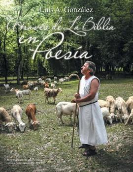 Paperback A Traves de La Biblia En Poesia [Spanish] Book
