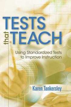 Paperback Tests That Teach: Using Standardized Tests to Improve Instruction Book