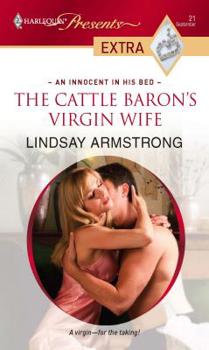 The Cattle Baron's Virgin Wife - Book #4 of the An Innocent in His Bed