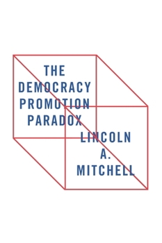 Paperback The Democracy Promotion Paradox Book