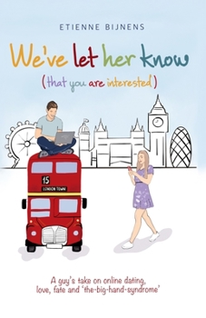 Paperback We've let her know: that you are interested Book