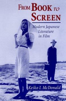 Paperback From Book to Screen: Modern Japanese Literature in Films Book