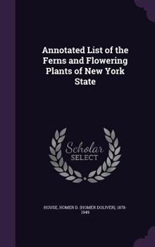 Hardcover Annotated List of the Ferns and Flowering Plants of New York State Book