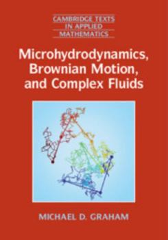 Paperback Microhydrodynamics, Brownian Motion, and Complex Fluids Book