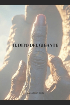 Paperback Il Dito del Gigante [Italian] Book