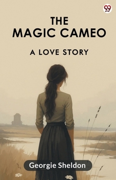 Paperback The Magic Cameo A Love Story Book