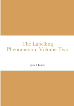 Paperback The Labelling Phenomenon: Volume Two Book