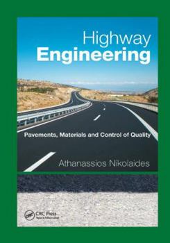 Paperback Highway Engineering: Pavements, Materials and Control of Quality Book