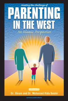 Paperback Meeting the Challenge of Parenting in the West: An Islamic Perspective Book