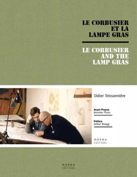 Hardcover Le Corbusier and the Gras Lamp Book